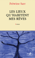 Couverture Les lieux qu'habitent mes rêves ()