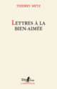 Couverture Lettres à la Bien-aimée (Thierry Metz)