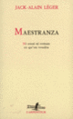 Couverture Maestranza (Jack-Alain Léger)
