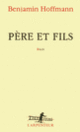 Couverture Père et fils (Benjamin Hoffmann)