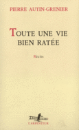 Couverture Toute une vie bien ratée ()