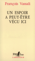 Couverture Un Espoir a peut-être vécu ici ()
