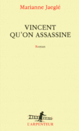 Couverture Vincent qu'on assassine ()