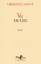 Couverture Vu du ciel (Christine Angot)