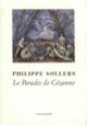 Couverture Le Paradis de Cézanne (Philippe Sollers)