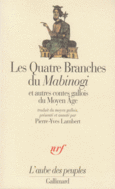 Couverture Les Quatre Branches du «Mabinogi» et autres contes gallois du Moyen Âge ()