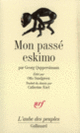 Couverture Mon passé eskimo (Georg Quppersimaan)