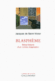 Couverture Blasphème (Jacques de Saint Victor)