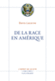 Couverture De la race en Amérique (Denis Lacorne)