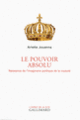 Couverture Le Pouvoir absolu (Arlette Jouanna)