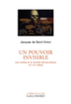 Couverture Un pouvoir invisible (Jacques de Saint Victor)