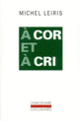 Couverture À cor et à cri (Michel Leiris)