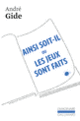 Couverture Ainsi soit-il ou Les jeux sont faits (André Gide)