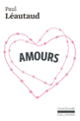 Couverture Amours (Paul Léautaud)