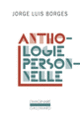 Couverture Anthologie personnelle (Jorge Luis Borges)