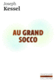 Couverture Au Grand Socco (Joseph Kessel)