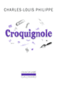 Couverture Croquignole (Charles-Louis Philippe)