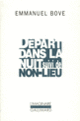 Couverture Départ dans la nuit / Non-lieu (Emmanuel Bove)