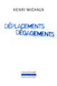Couverture Déplacements Dégagements (Henri Michaux)