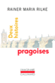 Couverture Deux histoires pragoises (Rainer Maria Rilke)