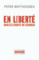 Couverture En liberté dans les champs du Seigneur (Peter Matthiessen)
