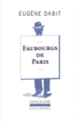 Couverture Faubourgs de Paris (Eugène Dabit)