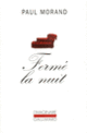 Couverture Fermé la nuit (Paul Morand)