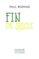 Couverture Fin de siècle (Paul Morand)