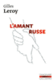 Couverture L'amant russe (Gilles Leroy)