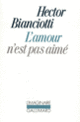 Couverture L'amour n'est pas aimé (Hector Bianciotti)