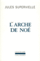 Couverture L'Arche de Noé (Jules Supervielle)