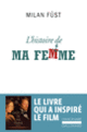 Couverture L'histoire de ma femme (Milan Füst)