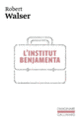 Couverture L'Institut Benjamenta (Robert Walser)