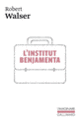 Couverture L'Institut Benjamenta (Robert Walser)
