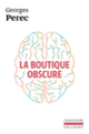 Couverture La boutique obscure (Georges Perec)
