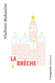 Couverture La brèche (Vladimir Makanine)