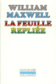 Couverture La Feuille repliée (William Maxwell)