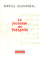 Couverture La Jeunesse de Théophile (Marcel Jouhandeau)