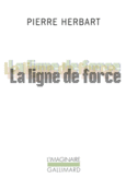 Couverture La ligne de force ()
