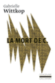 Couverture La Mort de C./Le Puritain passionné (Gabrielle Wittkop)