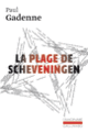 Couverture La plage de Scheveningen (Paul Gadenne)