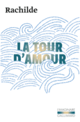 Couverture La tour d'amour ()