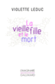 Couverture La vieille fille et le mort (Violette Leduc)