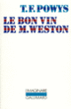 Couverture Le bon vin de M. Weston (Theodore Francis Powys)