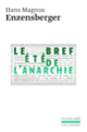 Couverture Le bref été de l'anarchie (Hans Magnus Enzensberger)