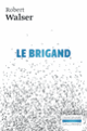 Couverture Le brigand (Robert Walser)
