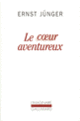 Couverture Le cœur aventureux (1938) (Ernst Jünger)