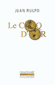 Couverture Le coq d'or et autres textes pour le cinéma (Juan Rulfo)