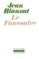 Couverture Le Faussaire (Jean Blanzat)