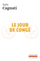 Couverture Le jour de congé (Inès Cagnati)